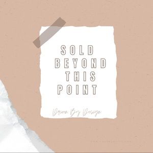 SOLD BEYOND THIS POINT